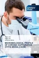 Microbiological Profile of Chronic Suppurative Otitis Media (Csom)