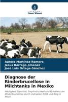 Diagnose Der Rinderbrucellose in Milchtanks in Mexiko