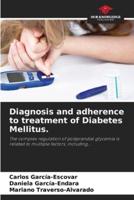 Diagnosis and Adherence to Treatment of Diabetes Mellitus.