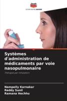 Systèmes D'administration De Médicaments Par Voie Nasopulmonaire
