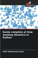 Guida Completa Al Time Warping Dinamico in Python