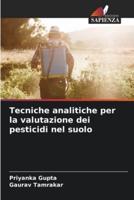 Tecniche Analitiche Per La Valutazione Dei Pesticidi Nel Suolo