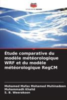 Étude Comparative Du Modèle Météorologique WRF Et Du Modèle Météorologique RegCM