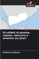 Gli Effetti Di Piombo, Cadmio, Mercurio E Arsenico Sui Pesci