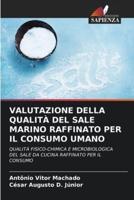 Valutazione Della Qualità Del Sale Marino Raffinato Per Il Consumo Umano