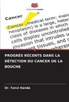 Progrès Récents Dans La Détection Du Cancer De La Bouche