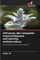 Influenza Del Composto Neem/chitosano Sull'attività Antimicrobica