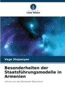 Besonderheiten Der Staatsführungsmodelle in Armenien