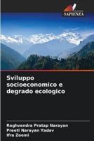 Sviluppo Socioeconomico E Degrado Ecologico