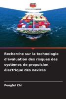 Recherche Sur La Technologie D'évaluation Des Risques Des Systèmes De Propulsion Électrique Des Navires