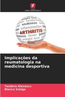 Implicações Da Reumatologia Na Medicina Desportiva