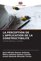 La Perception De l'Application De La Constructibilité