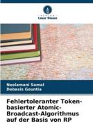 Fehlertoleranter Token-Basierter Atomic-Broadcast-Algorithmus Auf Der Basis Von RP