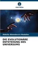 Die Evolutionäre Entstehung Des Universums