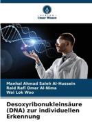Desoxyribonukleinsäure (DNA) Zur Individuellen Erkennung