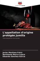 L'appellation D'origine Protégée Jumilla