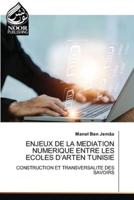 Enjeux De La Mediation Numerique Entre Les Ecoles d'Arten Tunisie