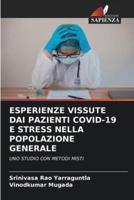 Esperienze Vissute Dai Pazienti Covid-19 E Stress Nella Popolazione Generale