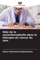 Rôle De La Nanochlorophylle Dans La Thérapie Du Cancer Du Sein
