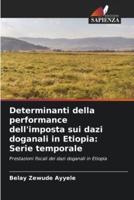 Determinanti Della Performance Dell'imposta Sui Dazi Doganali in Etiopia