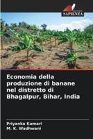 Economia Della Produzione Di Banane Nel Distretto Di Bhagalpur, Bihar, India