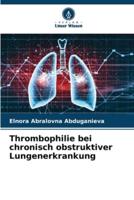 Thrombophilie Bei Chronisch Obstruktiver Lungenerkrankung