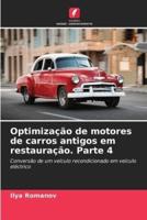 Optimização De Motores De Carros Antigos Em Restauração. Parte 4