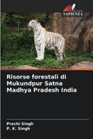 Risorse Forestali Di Mukundpur Satna Madhya Pradesh India