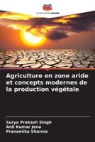 Agriculture En Zone Aride Et Concepts Modernes De La Production Végétale