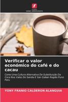 Verificar O Valor Económico Do Café E Do Cacau