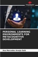 Personal Learning Environments for Metacognitive Development