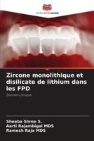 Zircone Monolithique Et Disilicate De Lithium Dans Les FPD