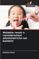Malattie Renali E Considerazioni Odontoiatriche Nei Bambini