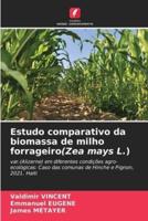 Estudo Comparativo Da Biomassa De Milho forrageiro(Zea Mays L.)
