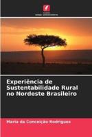 Experiência De Sustentabilidade Rural No Nordeste Brasileiro