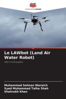 Le LAWbot (Land Air Water Robot)