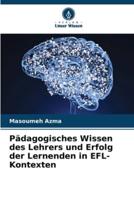 Pädagogisches Wissen Des Lehrers Und Erfolg Der Lernenden in EFL-Kontexten