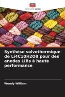 Synthèse Solvothermique De Li4C10H2O8 Pour Des Anodes LIBs À Haute Performance