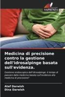 Medicina Di Precisione Contro La Gestione Dell'idrosalpinge Basata Sull'evidenza.