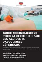 Guide Technologique Pour La Recherche Sur Les Accidents Vasculaires Cérébraux