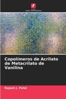 Сopolímeros De Acrilato De Metacrilato De Vanilina