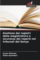 Gestione Dei Registri Della Magistratura E Sicurezza Dei Reperti Nei Tribunali Del Kenya