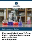 Einzigartigkeit Von 2-Oxo-Elektrophilen Reaktionen Mit Typischen Nukleophilen