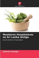 Mosteiros Hospitalares No Sri Lanka Antigo