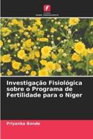 Investigação Fisiológica Sobre O Programa De Fertilidade Para O Níger