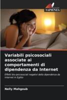 Variabili Psicosociali Associate Ai Comportamenti Di Dipendenza Da Internet