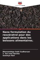 Nano Formulation Du Resvératrol Pour Des Applications Dans Les Boissons Alimentaires.