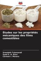 Études Sur Les Propriétés Mécaniques Des Films Comestibles