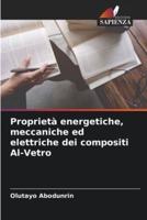 Proprietà Energetiche, Meccaniche Ed Elettriche Dei Compositi Al-Vetro