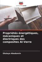 Propriétés Énergétiques, Mécaniques Et Électriques Des Composites Al-Verre